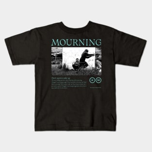 Mourning Kids T-Shirt